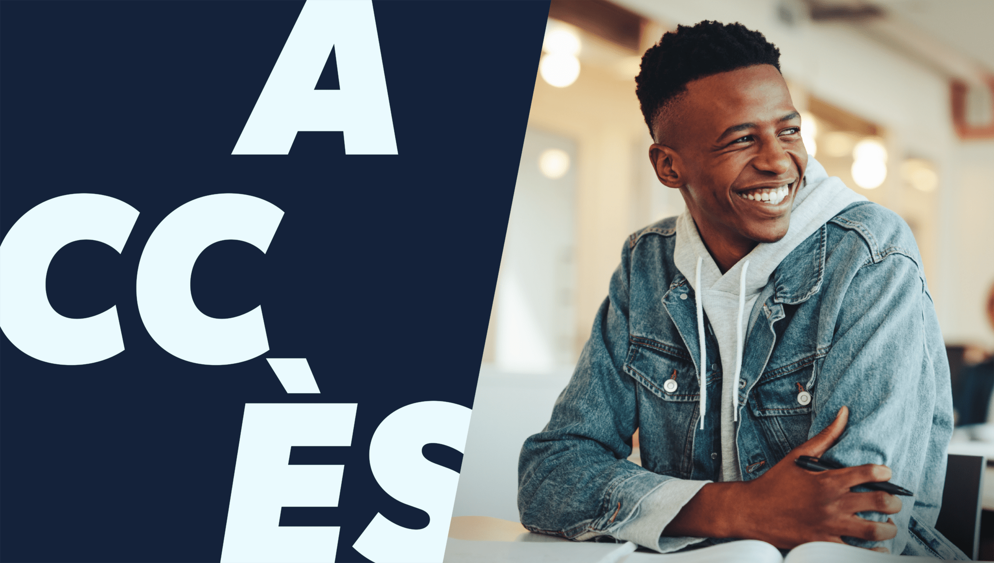 Image divisée horizontalement en blocs de couleur. Sur la partie gauche, on peut lire « accès » en caractères gras, le texte étant dispersé sur un fond bleu foncé. La partie droite montre un étudiant noir assis à un bureau, des cahiers posés devant lui.